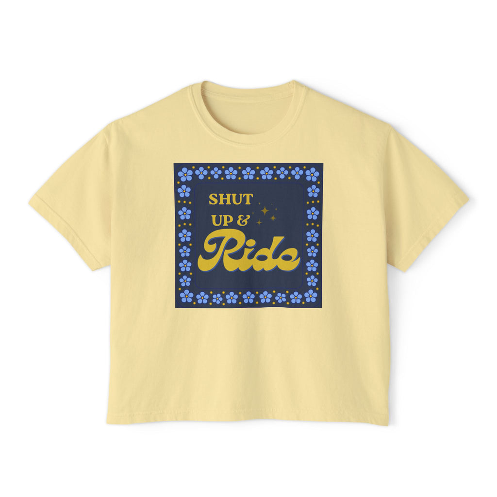 Shut Up & Ride Boxy Tee | Equestrian Horse Riding Shirt