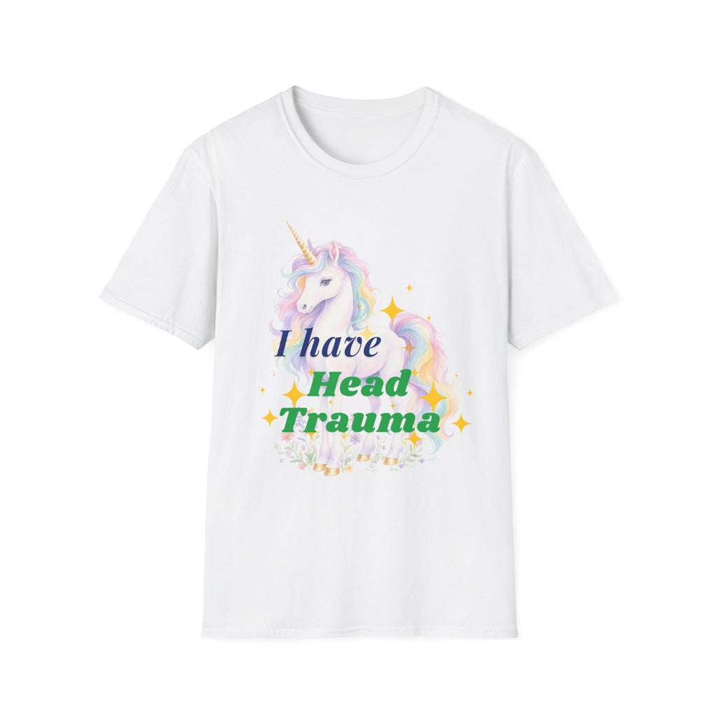 Funny Unicorn T-Shirt - I Have Head Trauma Meme Shirt