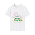 Funny Unicorn T-Shirt - I Have Head Trauma Meme Shirt