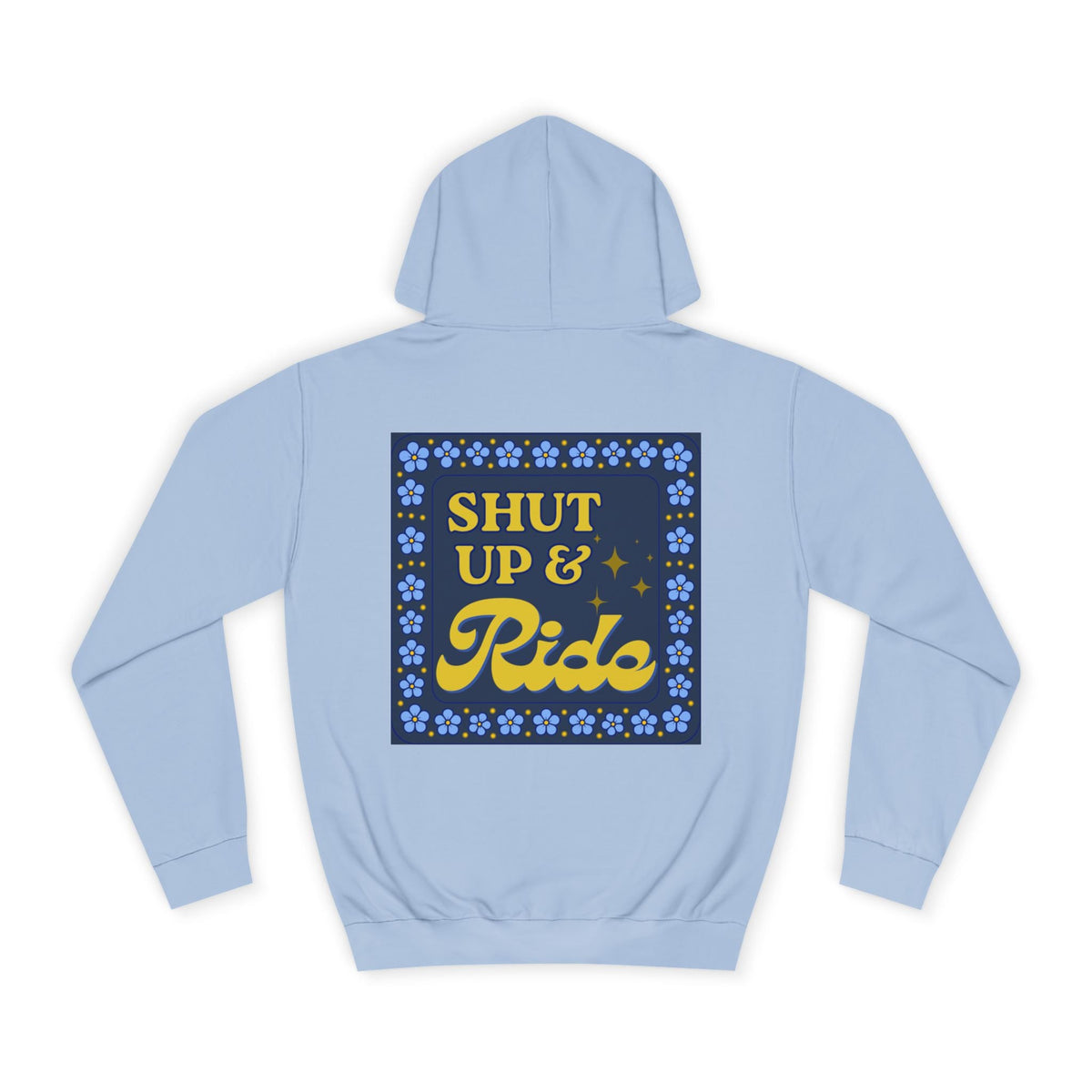 Shut Up & Ride Hoodie | Horse Equestrian Sweatshirt - The Other Equestrian